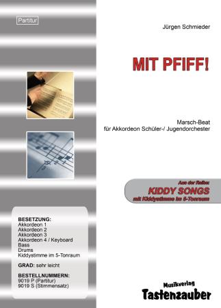 Mit Pfiff!, Jürgen Schmieder, Schülerorchester, Akkordeonorchester, Kiddystimme, sehr leicht, Marsch-Beat, erste Orchesterstücke, Originalmusik, Originalkomposition, Akkordeon Noten