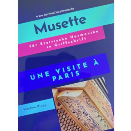 Musette für Steirische Harmonika - Une visite à Paris, Martina Kluge, Steirische Harmonika, Griffschrift, Spielheft, Soloband, leicht-mittelschwer, ​inkl. Audio-Aufnahmen, Musette-Kompositionen, Originalkompositionen, Harmonika Noten, Cover