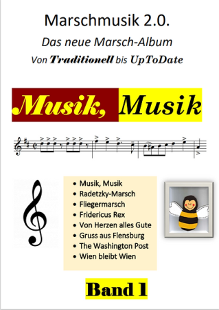 Musik, Musik - das neue Marsch-Album, Cover, Gottfried Hummel, Akkordeon-Solo, Standardbass MII, Marschmusik, Spielheft, Soloband, mittelschwer, Akkordeon Noten