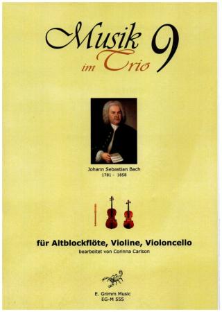 Musik im Trio 9, Johannes-Passion, Johann Sebastian Bach, Corinna Carlson Kammermusik-Trio, Altblockflöte, Violine, Violincello, klassische Musik, Barock, Trio-Noten, Noten für Kammermusik-Trio, Cover