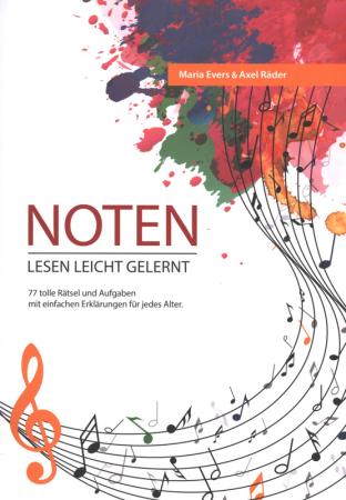 Noten lesen leicht gelernt, Maria Evers, Axel Räder, Notenrätselbuch für jedes Alter, Workbook, Arbeitsbuch, Rätselspaß, Violinschlüssel, Knobeleien, Musiknoten, Musik-Noten, spielerisches Notenlernen, Musik Noten sind kein Hexenwerk, Cover