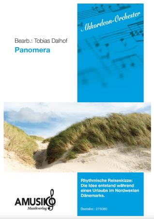 Panomera, Tobias Dalhof, Akkordeonorchester, rhythmische Reiseskizze, Originalkomposition, Wertungsstück, Wettbewerbsliteratur, mittelschwer-schwer, Oberstufe, Originalmusik, Akkordeon Noten