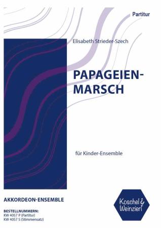 Papageienmarsch, Elisabeth Strieder-Szech, Akkordeonensemble, Akkordeon-Noten, Kinderensemble, Schülerensemble, leicht, Originalkomposition, Originalmusik