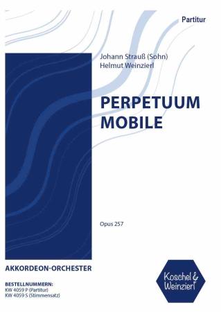 Perpetuum mobile, Johann Strauß, Helmut Weinzierl, Akkordeon-Orchester, Schnellpolka, ein musikalischer Scherz, Akkordeon-Noten, mittelschwer-schwer