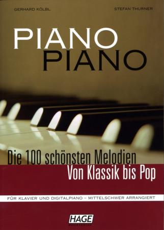 Piano Piano 1, Gerhard Kölbl, Stefan Thurner, Klavier, Spielheft, Soloband, 100 Spielstücke, Klassik, Pop, Musical, Filmmusik, Evergreens, mit 3 Audio-CDs, mittelschwer, Fortgeschrittene, Klavier Noten, Cover