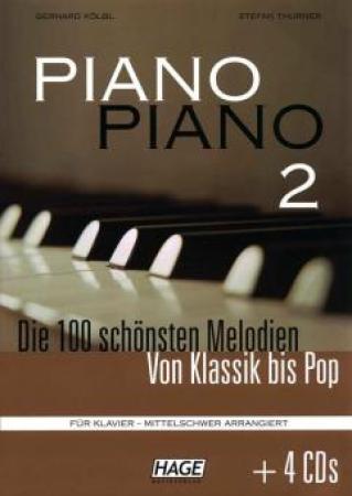 Piano Piano 2, Gerhard Kölbl, Stefan Thurner, Klavier, Spielheft, Soloband, 100 Spielstücke, Klassik, Pop, Musical, Filmmusik, Evergreens, mit 34 Audio-CDs, mittelschwer, Fortgeschrittene, Klavier Noten
