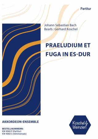 Praeludium et Fuga in Es-Dur, Gerhard Koschel, Johann Sebastian Bach, Akkordeon-Ensemble, Akkordeon-Noten, schwer, klassische Musik, Kirchenmusik, sakrale Musik