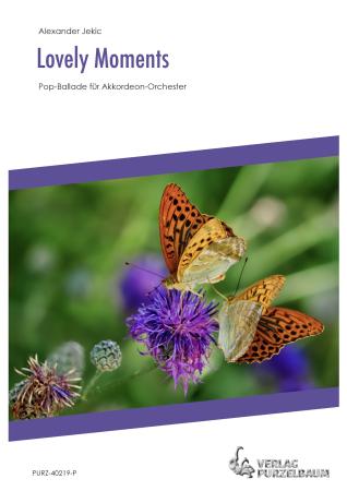 Lovely Moments, Alexander Jekic, Akkordeon-Orchester, Jugend-Orchester, Pop-Ballade, leicht, Originalkomposition, Originalmusik, Akkordeon Noten, Cover
