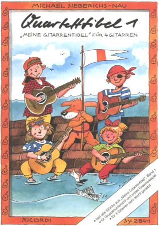 Quartettfibel 1, Heinz Teuchert, Michael Sieberichs-Nau, Gitarrenquartett, 4 Gitarren, Spielheft, Gruppenunterricht, für Kinder, leicht, erstes Ensemblespiel, Gitarren Noten, Cover