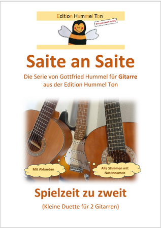 Saite an Saite - Spielzeit zu zweit, Gottfried Hummel, Gitarre, zweistimmig, Spielheft, diverse Genres, Folksongs, Volkslieder, Klassik, Traditionals, Evergreens, leicht, Gitarren Noten, Spielstücke, Gitarre spielen lernen, Cover
