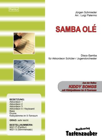 Samba Olé, Jürgen Schmieder, Luigi Palermo, Schülerorchester, Akkordeonorchester, Disco-Samba, sehr leicht, Kiddystimme, Akkordeon Noten, erste Orchesterstücke, Anfänger, erste Orchestererfahrung