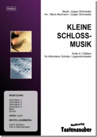 Kleine Schlossmusik, Mario Nortmann, Jürgen Schmieder, Suite in 3 Sätzen, Wertungsstück, Wertungsspiel, Wettbewerbsliteratur, Elementarstufe, leicht, Akkordeon Noten