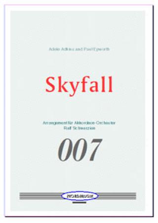 Skyfall, Adele Adkins, Paul Epworh, Ralf Schwarzien, Akkordeon-Orchester, Filmmusik, Soundtrack, James Bond, mittelschwer, Akkordeon Noten, Cover