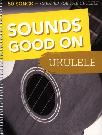 Sounds Good On Ukulele