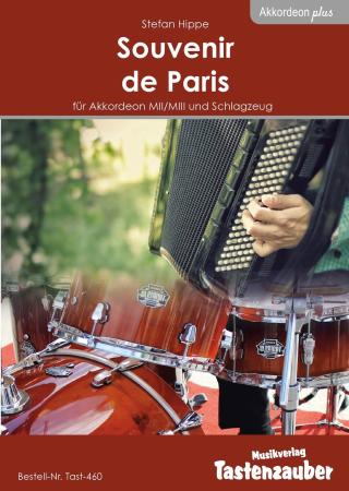 Souvenir de Paris, Stefan Hippe, Schlagzeug und Akkordeon, Melodiebass MIII, mittelschwer, Kammermusik-Komposition, Wertungsstück, Wettbewerb, Wettbewerbsliteratur, Duo, Duett, Kammermusiknoten, Akkordeon Noten, Originalmusik, Cover, Titelbild