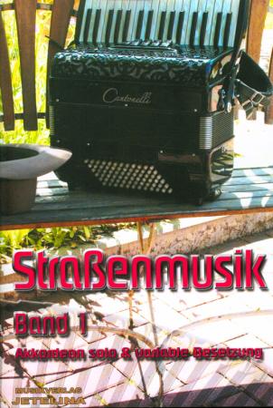Straßenmusik Band 1, Gottfried Hummel, Akkordeon-Solo, Akkordeon-Duo, Akkordeon-Kammermusik, Melodieinstrument in C / B / Es, Spielheft, Spielband, leicht-mittelschwer, Akkordeon Noten