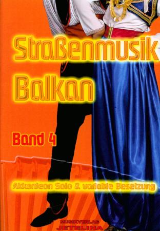 Straßenmusik Band 4 - Balkan, Gottfried Hummel, Akkordeon-Solo, Akkordeon-Duo, Akkordeon-Kammermusik, Melodieinstrument in C / B / Es, Spielheft, Spielband, leicht-mittelschwer, Akkordeon Noten