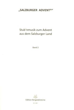 Stub'nmusik zum Advent aus dem Salzburger Land Band 2, Albert H. Reiterer, Spielheft, Volksmusikband, Volksmusiktrio, Volksmusikquintett, Hackbrett, Zither, Harfe, Gitarre, Kontrabass, Salzburger Advent, Adventssingen, Stubenmusik, Volksmusik Noten, Noten