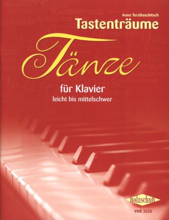 Tänze für Klavier, Anne Terzibaschitsch, Klavier, zweihändig, vierhändig, Spielheft, Soloband, Klassiker und Originalkompositionen, leicht-mittelschwer, Originalmusik, Klavier spielen lernen, Klavier Noten