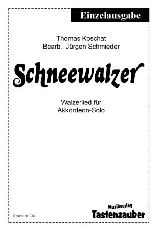 Schneewalzer (Einzelausgabe), Thomas Koschat, Jürgen Schmieder, Akkordeon-Solo, Standardbass MII, Klassiker, leicht, Akkordeon Noten