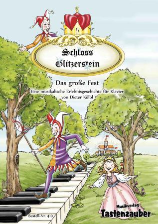 Schloss Glitzerstein, Dieter Kölbl, Klaviersolo, Spielheft, sehr leicht, Ergänzung zum Klavierunterricht, moderner Klavierunterricht, Klaviernoten