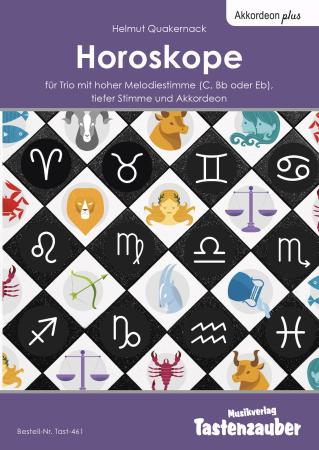 Horoskope, Helmut Quakernack, Kammermusik-Spielheft, Kammermusik-Trio, Akkordeon, hohe Stimme in C, Bb oder Eb, tiefe Stimme, Spielheft, Kammermusikband, 12 musikalische Miniaturen, Sternzeichen, mittelschwer, Originalkompositionen, Originalmusik, Kammerm