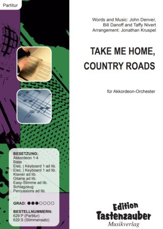 Take Me Home, Country Roads, John Denver, Bill Danoff, Taffy Nivert, Jonathan Kruspel, , Akkordeon-Orchester, Tophit, Megahit, Countrysong, Partysong, leicht-mittelschwer, inkl. Easy-Stimme, Akkordeon Noten, Unterhaltungsmusik, Partymusik, Cover