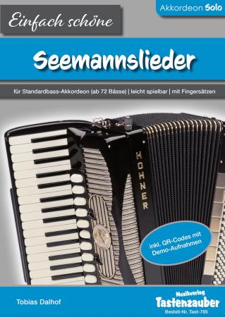 Einfach schöne Seemannslieder, Tobias Dalhof, Akkordeon-Solo, Standardbass MII, Spielheft, Soloband, Shantys, Nordsee, Küste, Vorspiel, Konzert, Akkordeonunterricht, leicht, Anfänger, Wiedereinsteiger, Akkordeon Noten, Cover