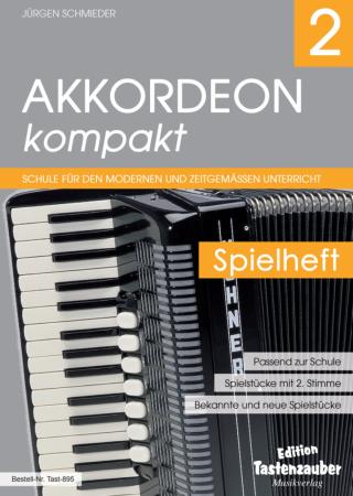 Akkordeon kompakt Band 2 - Spielheft, Jürgen Schmieder, Spielheft zur Akkordeonschule, Akkordeon Noten, Anfänger, Unterricht, Akkordeonunterricht