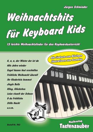 Weihnachtshits für Keyboard Kids, Jürgen Schmieder, Weihnachtslieder für Keyboard-Solo, leicht, Keyboard Stars, Keyboardschule, Keyboardnoten, Keyboard spielen, Keyboard lernen