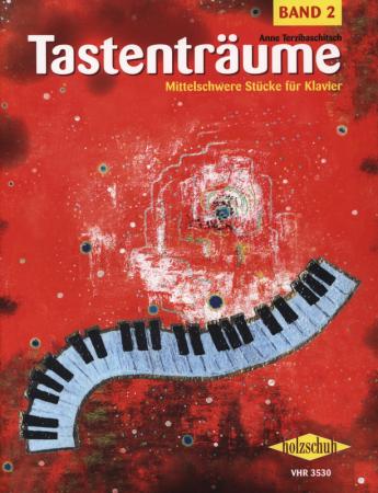Tastenträume 2, Anne Terzibaschitsch, Klavier, Spielheft, Soloband, Originalkompositionen, mittelschwer, Originalmusik, Klavier spielen lernen, Klavier Noten