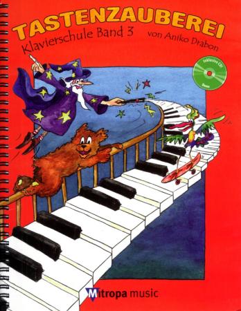 Tastenzauberei Band 3, Cover Aniko Drabon, Schulwerk für Klavier, Klavierschule, Klavierspielen lernen, ​mit Demo-CD, sehr leicht, für Kinder und Jugendliche, Klavier Noten