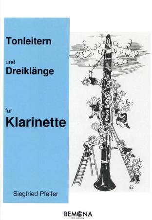 Tonleitern und Dreiklänge für Klarinette, Siegfried Pfeifer, Prüfungsvorbereitung, D-Lehrgang, Dur-Tonleitern, Durdreiklänge, Einzelunterricht, Gruppenunterricht, Tonleiterübungen, Tonleiterstudien, Etüden, leicht-mittelschwer, praxisorientiert, Klarinett