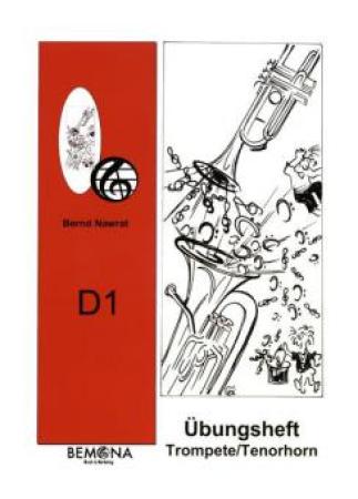 Übungsheft D1 für Trompete/Tenorhorn