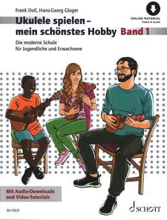 Ukulele spielen - mein schönstes Hobby, Frank Doll, Schulwerk für Ukulele, Lehrwerk, Ukulelenschule, sehr leicht-leicht, Anfänger, für Jugendliche und Erwachsene, Ukulele spielen lernen, Ukulelen Noten, Cover