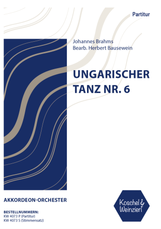 Ungarischer Tanz, Johannes Brahms, Herbert Bausewein, Akkordeon-Orchester, Akkordeon-Noten, Wertungsstück, Wettbewerbsliteratur, Wettbewerbsnoten, Oberstufe, mittelschwer-schwer
