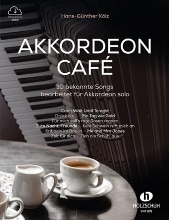 Akkordeon-Café, Hans-Günther Kölz, Akkordeon-Solo, Standardbass MII, Spielheft, Soloband, bekannte Songs, mittelschwer, inkl. Audio-Stream, Akkordeon Noten, Cover