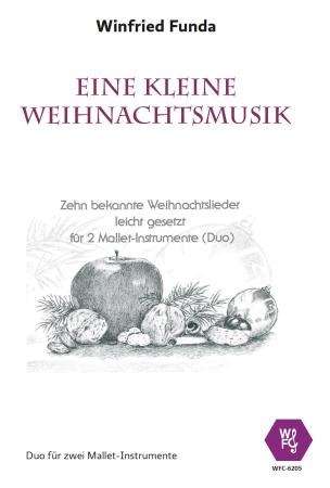 Eine kleine Weihnachtsmusik, Winfried Funda, Mallet-Duo, Spielheft, Weihnachtslieder, leicht