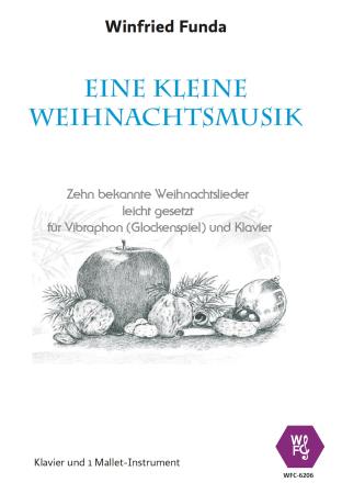 Eine kleine Weihnachtsmusik, Winfried Funda, Vibraphon (Glockenspiel) und Klavier, Spielheft, 10 bekannte Weihnachtslieder leicht