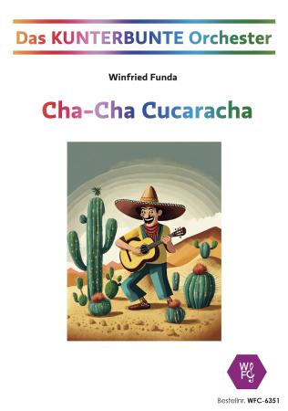 Cha-Cha Cucaracha, Winfried Funda, Kunterbuntes Orchester, Originalkomposition, inkl. Online-Audio, leicht, Noten für Schulorchester, Cover