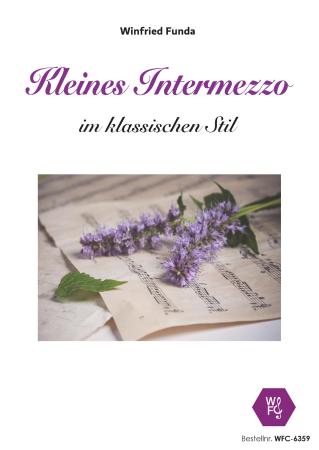 Kleines Intermezzo im klassischen Stil, Winfried Funda, Kammermusik-Quartett, variable Besetzung, Violine, Akkordeon, Keyboard, Klavier, Flöte, Originalkomposition, Originalwerk, inkl. Online-Audio, leicht, Kammermusik Noten, Cover
