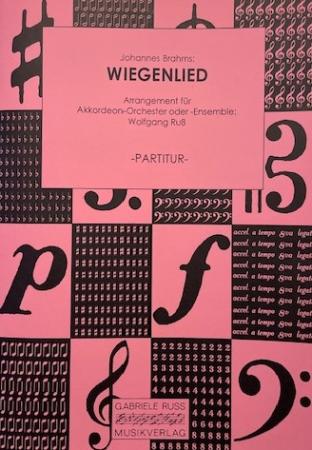 Wiegenlied, Johannes Brahms, Wolfgang Ruß, Akkordeon-Orchester, Akkordeon-Ensemble, kleine Besetzung, modern, gefühlvoll, Jazz-Akkorde, mittelschwer, Akkordeon Noten, Cover