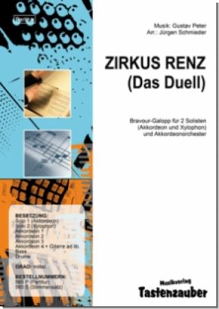 Zirkus Renz, Gustav Peter, Jürgen Schmieder, 2 Solisten und Akkordeon-Orchester, Xylophon, Akkordeon-Solo, Duell der Solisten, Bravour-Galopp, mittelschwer, Klassiker, Kultsong, Akkordeon Noten