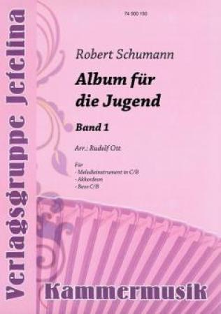 Album für die Jugend, opus 68, Robert Schumann, Rudolf Ott, Kammermusik-Spielheft, Akkordeon-Trio, Akkordeon und Melodieinstrument in C oder Bb, mittelschwer-schwer, berühmte Klaviersammlung, Kammermusik Noten, Cover