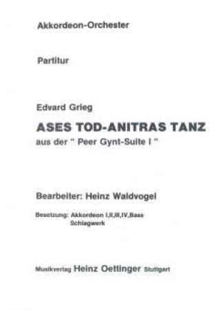 Ases Tod / Anitras Tanz, Peer-Gynt-Suite Nr. 1 op. 46, Edvard Grieg, Heinz Waldvogel, Akkordeonorchester, mittelschwer-schwer, Oberstufe, Romantik, Romantiknoten, romantische Musik, Akkordeon Noten, Cover