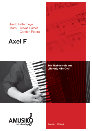 Axel F, Beverly Hills Cop, Harold Faltermeyer, Tobias Dalhof, Carsten Peters, Akkordeonorchester, Filmmusik für Akkordeon, mittelschwer, Akkordeon Noten