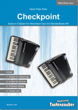 Checkpoint, Hans-Peter Klein, Suite für Akkordeon Duo, Standardbass MII, leicht-mittelschwer, Mittelstufe, Wertungsstück, Wettbewerb, Wettbewerbsliteratur, Akkordeon Noten