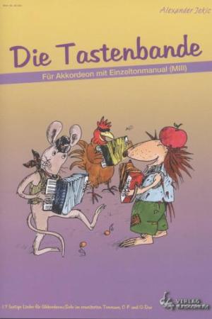 Die Tastenbande (MIII), Alexander Jekic, Akkordeon-Solo, Melodiebass MIII, Freebass, Spielheft, Soloband, sehr leicht bis leicht, Detlef Jöcker, 1, 2, 3 im Sauseschritt, erweiterter Tonraum, C-Dur, F-Dur, G-Dur, Übersetzen, Untersetzen, Akkordeon Noten