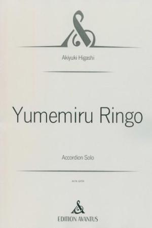 Yumemiru Ringo, Akiyuki Higashi, Akkordeon-Solo, Melodiebass MIII, Freebass, Originalkomposition, Originalmusik, schwer, anspruchsvoll, Konzertakkordeonisten, Studentinnen, Studenten, Professionals, Akkordeon Noten, Cover