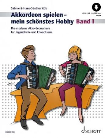 Akkordeon spielen - mein schönstes Hobby Band 1, Hans-Günther Kölz, Sabine Kölz, Schulwerk, Akkordeon mit Standardbass (MII), sehr leicht-leicht, Lehrwerk, Anfänger, Wiedereinsteiger, Akkordeon Noten
